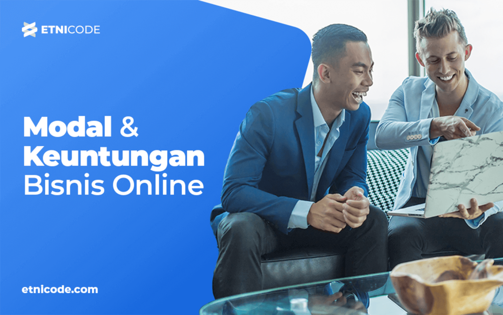 Modal dan Keuntungan Bisnis Online