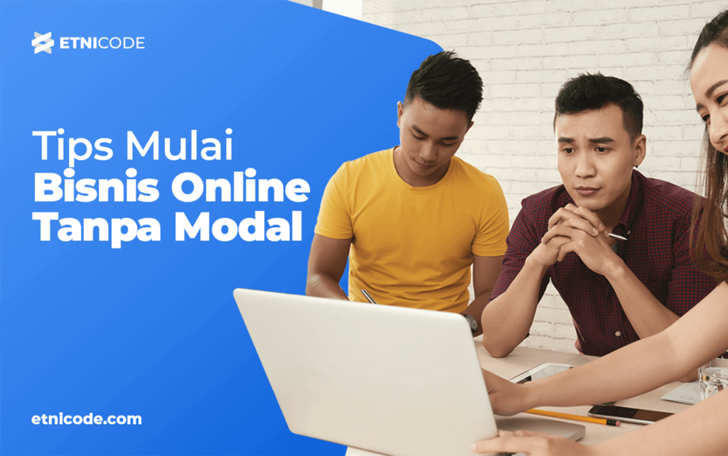 Tips Mulai Bisnis Online Tanpa Modal