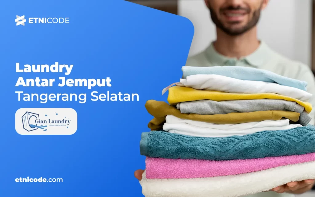 Laundry Antar Jemput Tangerang Selatan