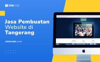 Jasa Pembuatan Website Tangerang Harga Terjangkau Siap Pakai