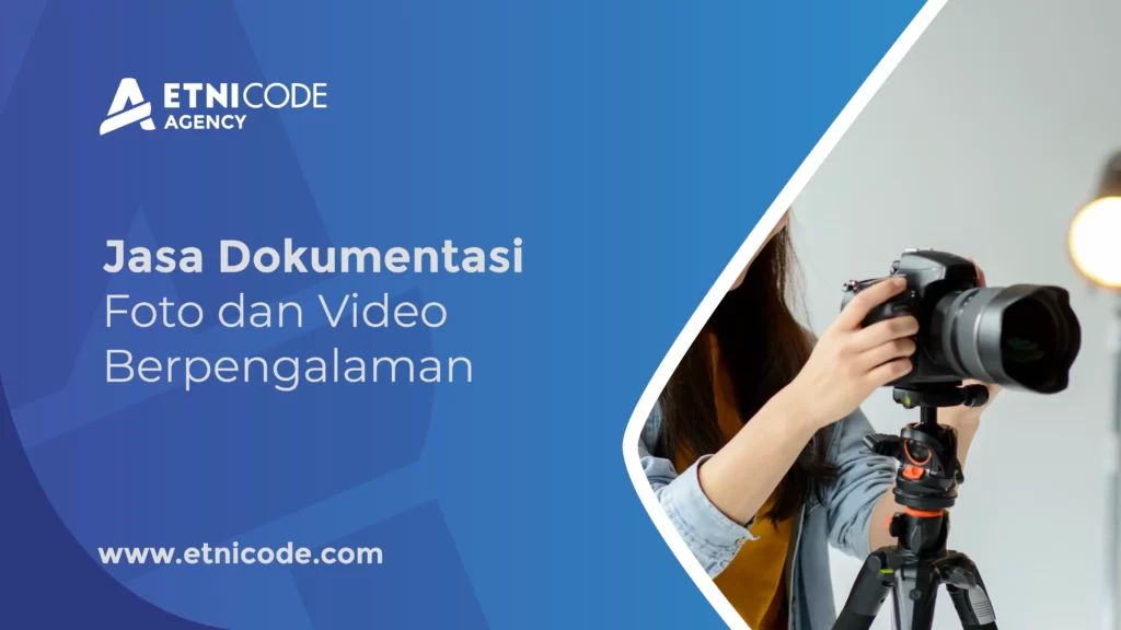 Jasa Dokumentasi Foto dan Video