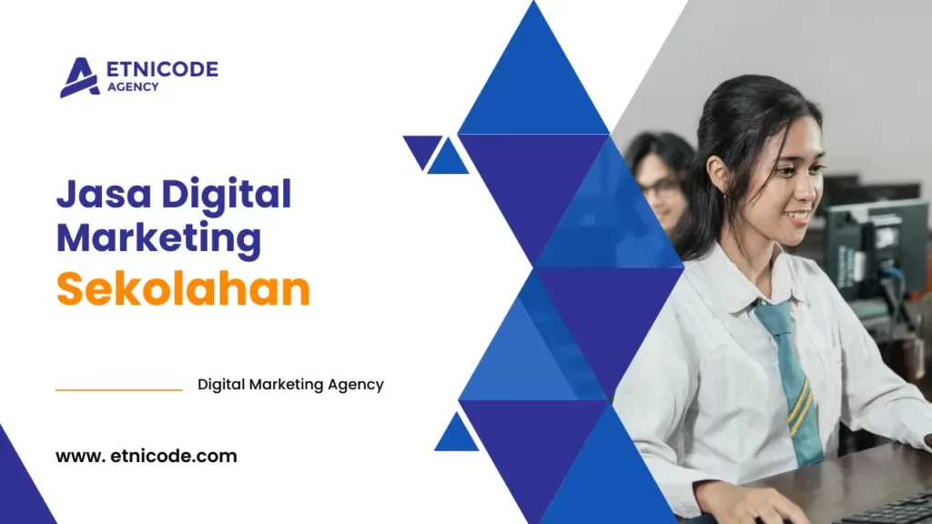 Jasa Digital Marketing Sekolah