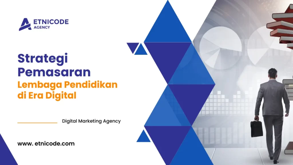 Strategi Pemasaran Lembaga Pendidikan di Era Digital