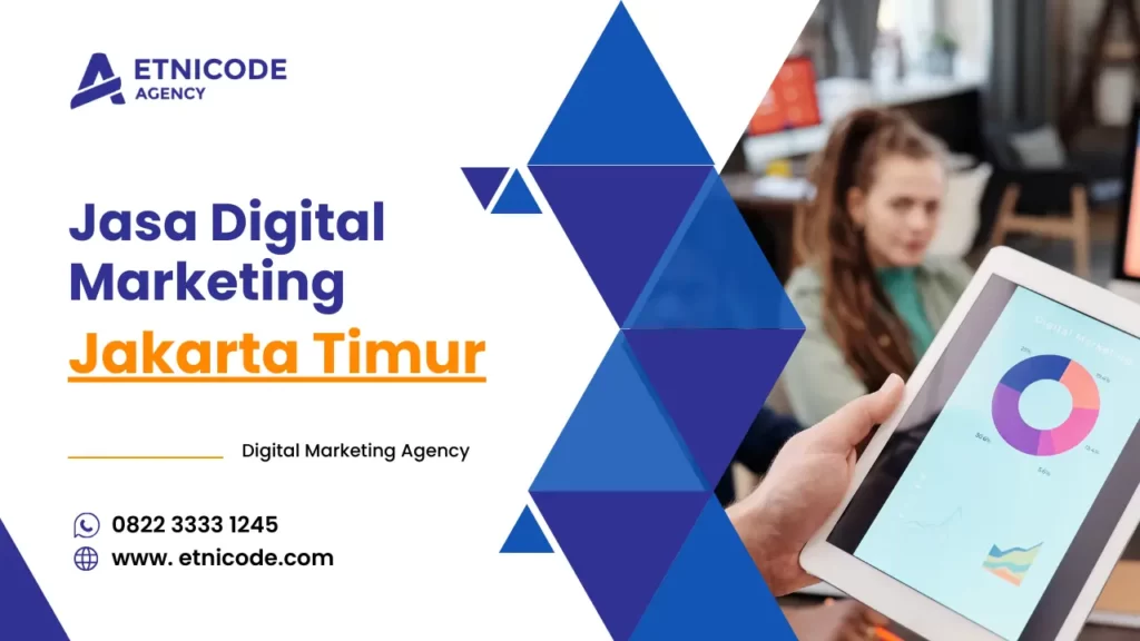 Jasa Digital Marketing Jakarta Timur