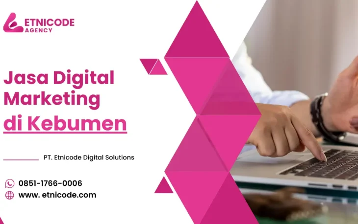 Jasa Digital Marketing Kebumen - PT. Etnicode Digital Solutions