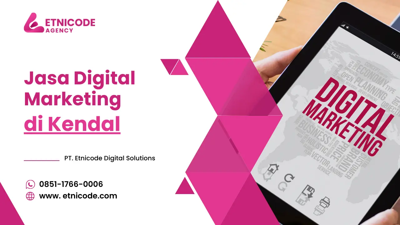 Jasa Digital Marketing Kendal - PT Etnicode Digital Solutions