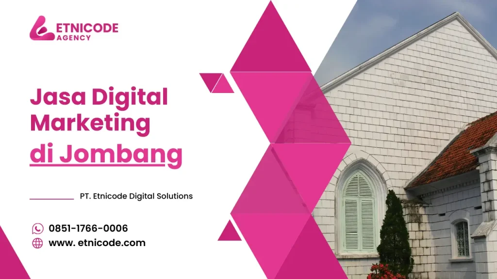 Jasa Digital Marketing Jombang - PT. Etnicode Digital Solutions