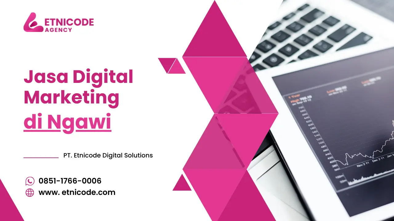 Jasa Digital Marketing Ngawi - PT. Etnicode Digital Solutions