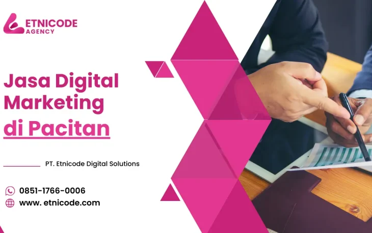Jasa Digital Marketing Pacitan - PT. Etnicode Digital Solutions