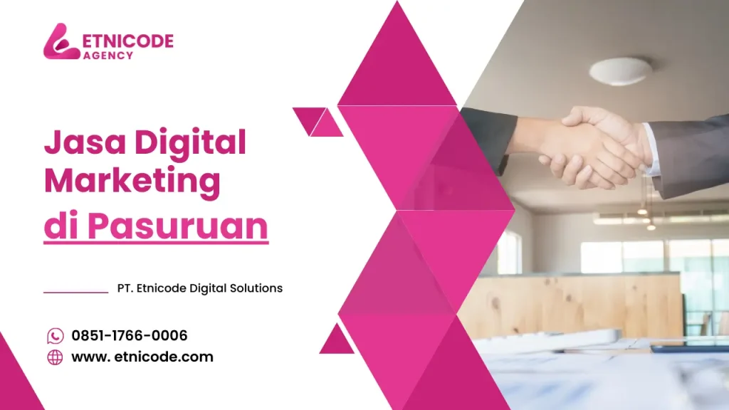 Jasa Digital Marketing Kota Pasuruan - Etnicode Digital Solutions
