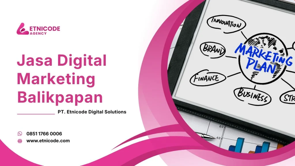 Jasa Digital Marketing Balikpapan Etnicode Digital Solutions