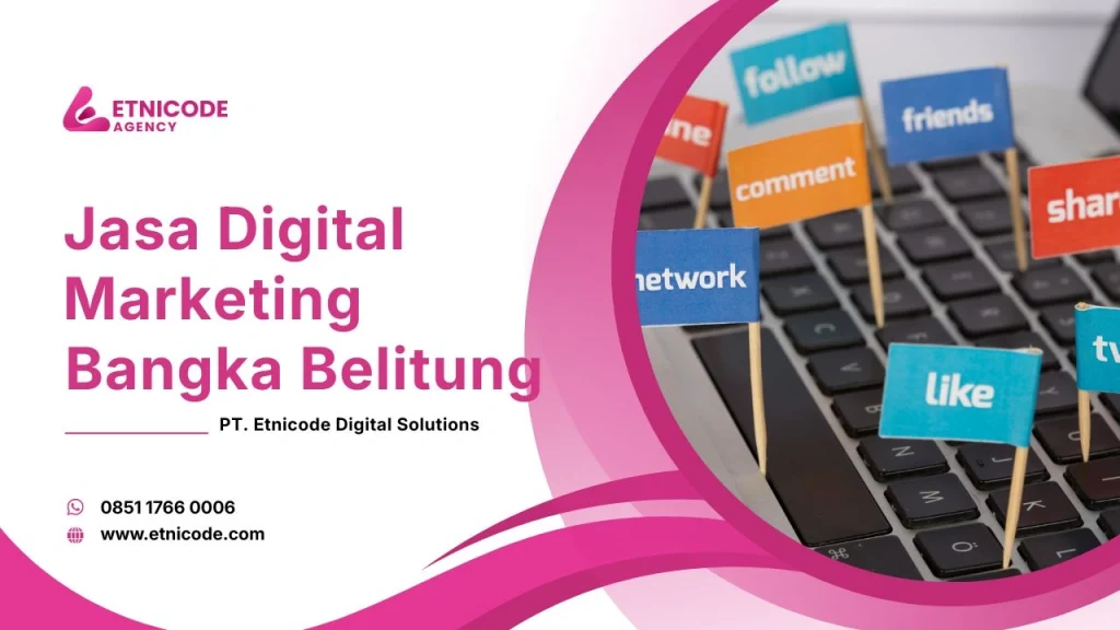 Jasa Digital Marketing Bangka Belitung Etnicode Digital Solutions