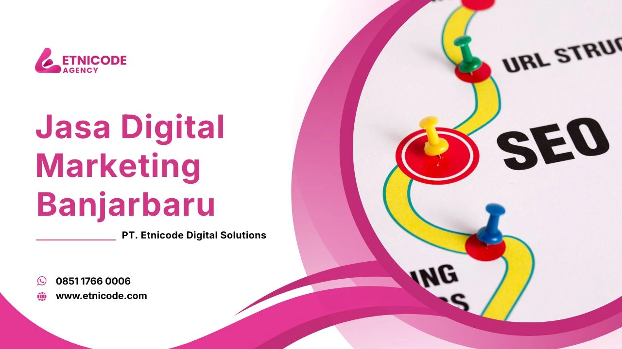 Jasa Digital Marketing Banjarbaru Etnicode DS