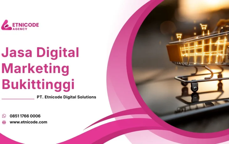Jasa Digital Marketing Bukittinggi Etnicode Digital Solutions