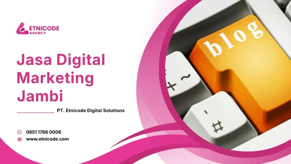 Jasa Digital Marketing Jambi Etnicode Digital Solutions