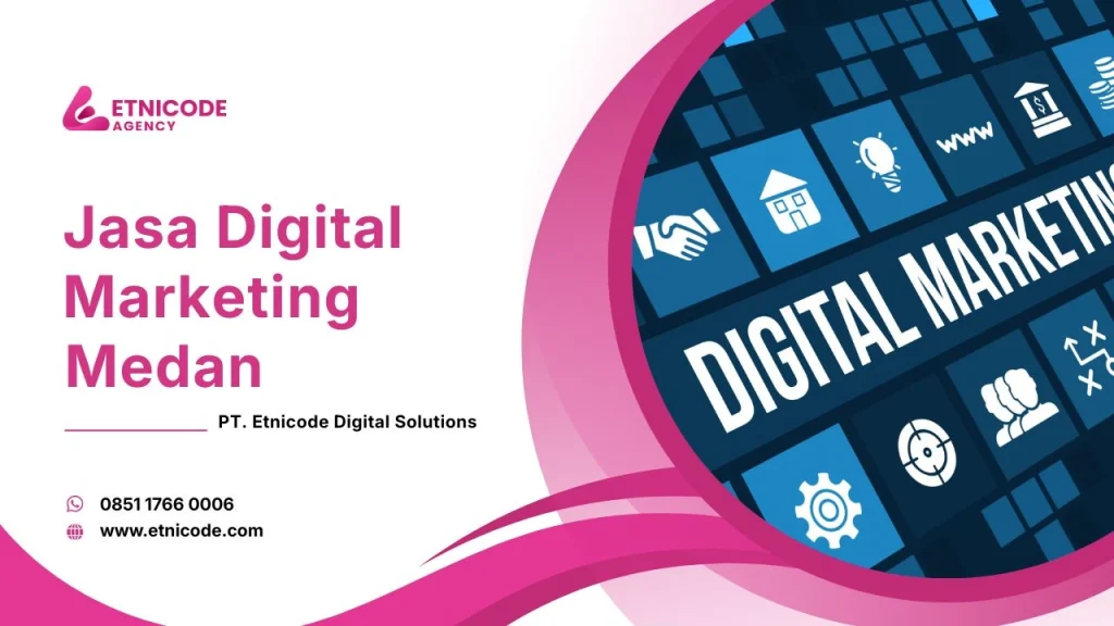 Jasa Digital Marketing Medan Etnicode Digital Solutions