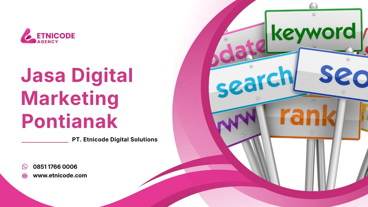 Jasa Digital Marketing Pontianak Etnicode Digital Solutions
