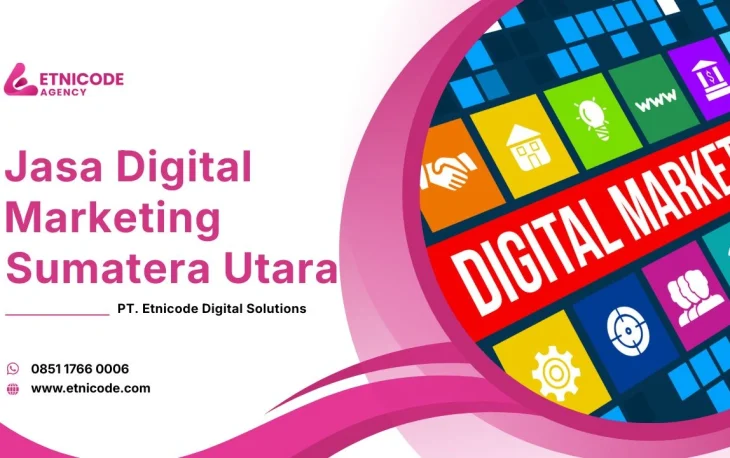 Jasa Digital Marketing Sumatera Utara Etnicode Digital Solutions