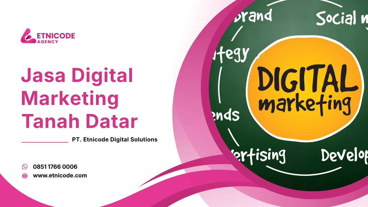 Jasa Digital Marketing Tanah Datar Etnicode DS