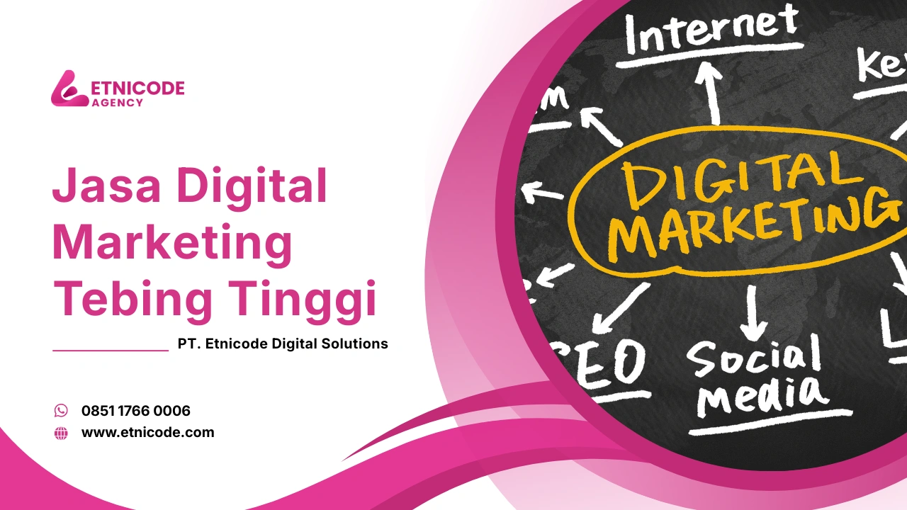 Jasa Digital Marketing Tebing Tinggi Etnicode DS