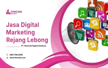 Solusi Jasa Digital Marketing Rejang Lebong untuk Bisnis Lebih Laris dan Berkembang – Etnicode DS